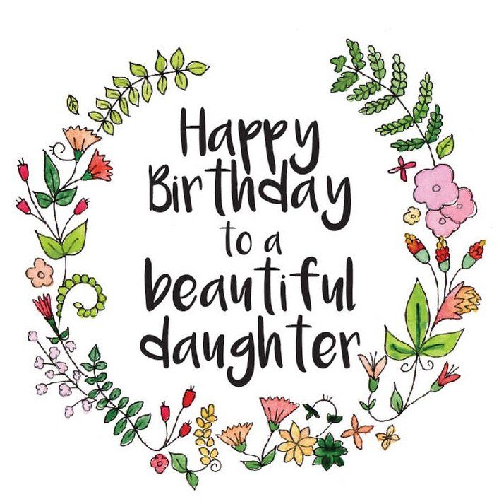 187 Special Happy Birthday Daughter Wishes Quotes