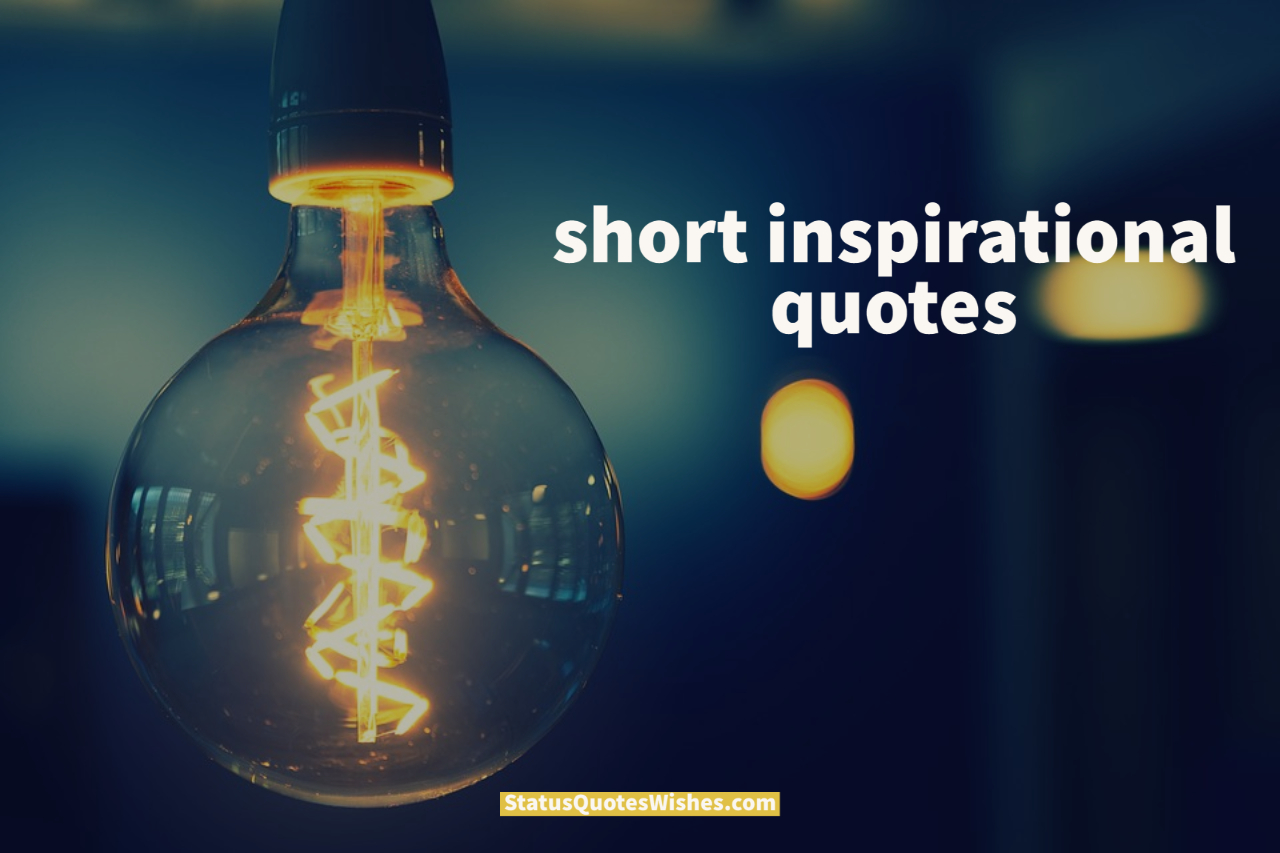 short inspirational quotes wallpaper