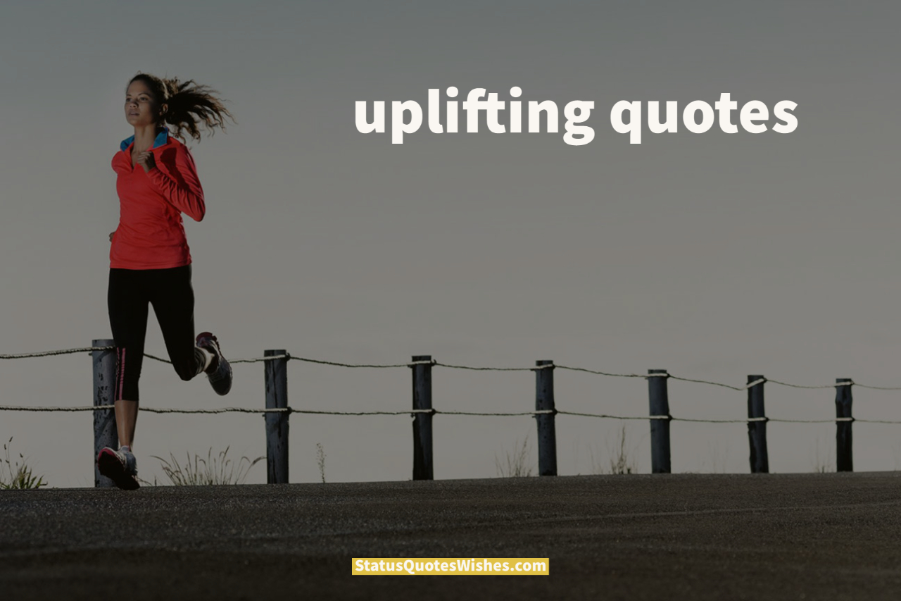 uplifting quotes wallpaper